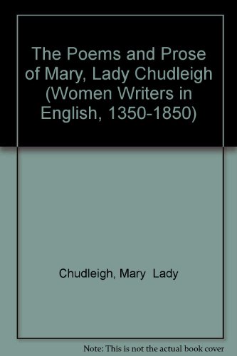 Book The Poems and Prose of Mary, Lady Chudleigh (Women Writers in English 1350-1850) free