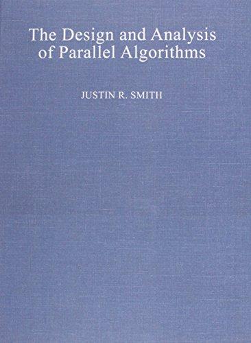 Book The Design and Analysis of Parallel Algorithms free