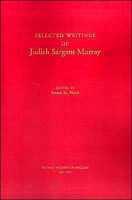Book Selected Writings of Judith Sargent Murray (Women Writers in English 1350-1850) free
