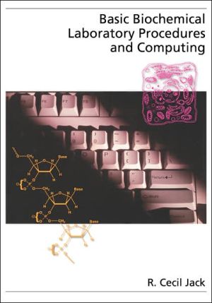 Book Basic Biochemical Laboratory Procedures and Computing: With Principles, Review Questions, Worked Examples, and Spreadsheet Solutions (Topics in Biochemistry) free