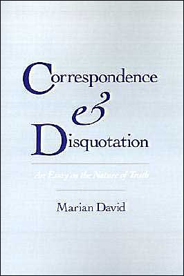 Book Correspondence and Disquotation: An Essay on the Nature of Truth free