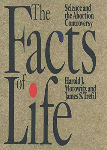 Book The Facts of Life: Science and the Abortion Controversy free