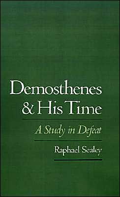 Book Demosthenes and His Time: A Study in Defeat free
