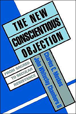 Book The New Conscientious Objection: From Sacred to Secular Resistance free