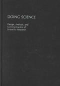Book Doing Science: Design, Analysis, And Communication Of Scientific Research free
