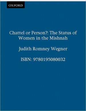 Book Chattel or Person?: The Status of Women in the Mishnah free