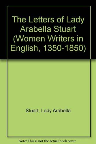 Book The Letters of Lady Arbella Stuart (Women Writers in English 1350-1850) free