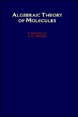 Book Algebraic Theory of Molecules (Topics in Physical Chemistry) free