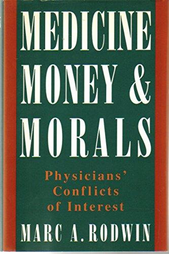 Book Medicine, Money, and Morals: Physicians' Conflicts of Interest free