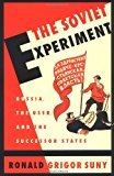 Book The Soviet Experiment: Russia, The USSR, and the Successor States free