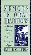 Book Memory In Oral Traditions: The Cognitive Psychology Of Epic, Ballads, And Counting-out Rhymes free