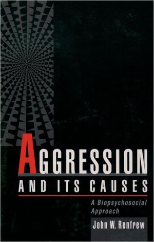 Book Aggression and Its Causes: A Biopsychosocial Approach free