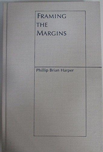 Book Framing the Margins: The Social Logic of Postmodern Culture free