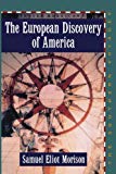 Book The European Discovery of America: Vol 2, The Southern Voyages A.D. 1492-1616 free