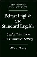 Book Belfast English and Standard English: Dialect Variation and Parameter Setting (Oxford Studies in Comparative Syntax) free