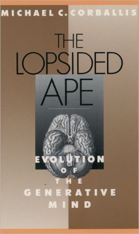 Book The Lopsided Ape: Evolution of the Generative Mind free