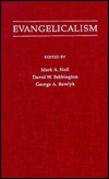 Book Evangelicalism: Comparative Studies of Popular Protestantism in North America, the British Isles, and Beyond, 1700-1990 (Religion in America) free
