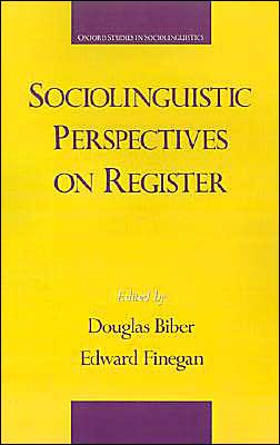 Book Sociolinguistic Perspectives on Register (Oxford Studies in Sociolinguistics) free Book Sociolinguistic Perspectives on Register (Oxford Studies in Sociolinguistics) free