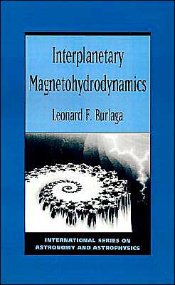 Book Interplanetary Magnetohydrodynamics (International Series on Astronomy and Astrophysics) free