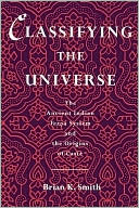 Book Classifying the Universe: The Ancient Indian Varna System and the Origins of Caste free
