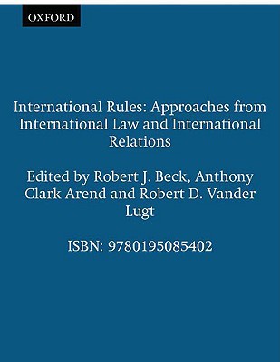 Book International Rules: Approaches from International Law and International Relations free