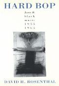 Book Hard Bop: Jazz and Black Music 1955-1965 free