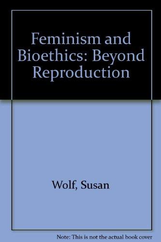 Book Feminism & Bioethics: Beyond Reproduction free