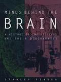 Book Minds behind the Brain: A History of the Pioneers and Their Discoveries free