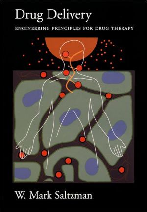 Book Drug Delivery: Engineering Principles for Drug Therapy (Topics in Chemical Engineering) free