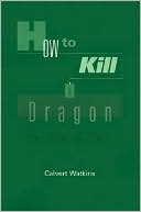Book How to Kill a Dragon: Aspects of Indo-European Poetics free
