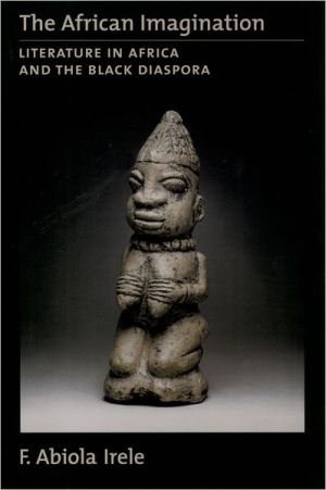 Book The African Imagination: Literature in Africa and the Black Diaspora free