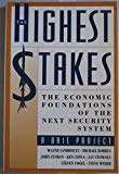 Book The Highest Stakes: The Economic Foundations of the Next Security System free