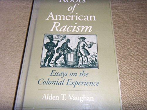 Book Roots of American Racism: Essays on the Colonial Experience free
