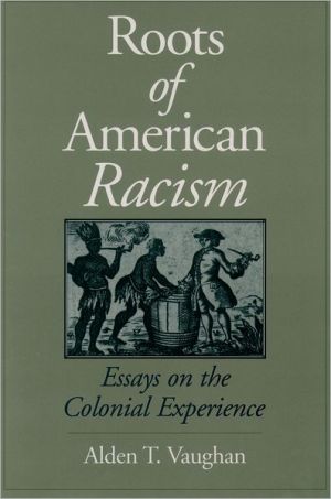 Book Roots of American Racism: Essays on the Colonial Experience free
