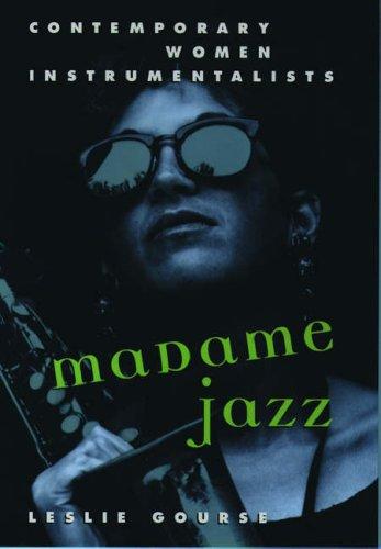 Book Madame Jazz: Contemporary Women Instrumentalists free