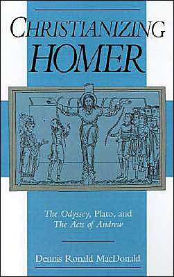 Book Christianizing Homer: The Odyssey, Plato, and the Acts of Andrew free