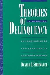 Book Theories of Delinquency: An Explanation of Delinquent Behavior free
