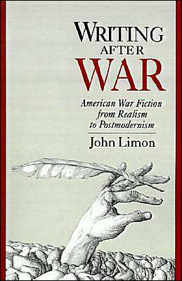 Book Writing After War: American War Fiction from Realism to Postmodernism free