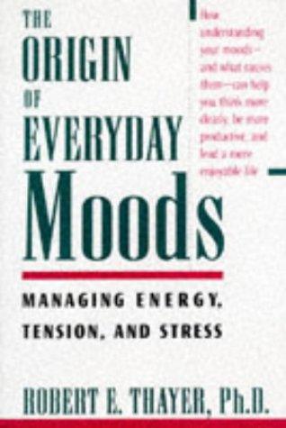 Book The Origin of Everyday Moods: Managing Energy, Tension, and Stress free