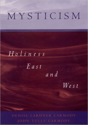 Book Mysticism: Holiness East and West free