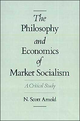 Book The Philosophy and Economics of Market Socialism: A Critical Study free