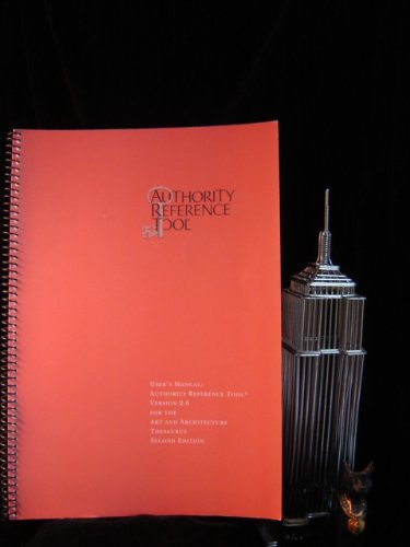 Book User's Manual: Authority Reference Tool, Version 2.0, For The Art And Architecture Thesaurus free