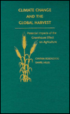 Book Climate Change and the Global Harvest: Potential Impacts of the Greenhouse Effect on Agriculture free