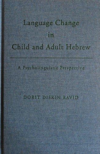 Book Language Change in Child and Adult Hebrew: A Psycholinguistic Perspective free