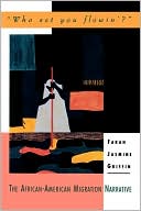 Book Who Set You Flowin'? The African-American Migration Narrative (Race and American Culture) free