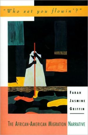 Book "Who Set You Flowin? ": The African-American Migration Narrative (Race and American Culture) free