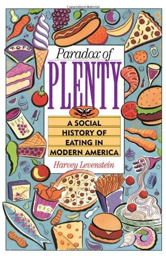 Book Paradox of Plenty: A Social History of Eating in Modern America free