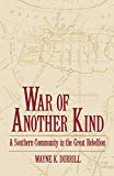 Book War of Another Kind: A Southern Community in the Great Rebellion free