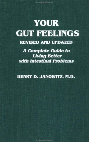 Book Your Gut Feelings: A Complete Guide to Living Better with Intestinal Problems free