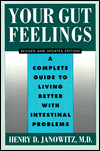 Book Your Gut Feelings: A Complete Guide to Living Better with Intestinal Problems free